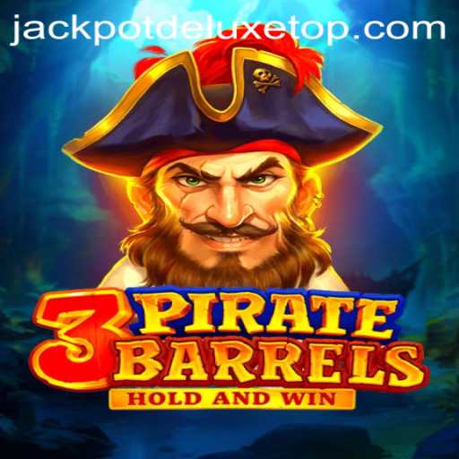 Discover the Excitement of 3PirateBarrels with JACKPOT DELUXE
