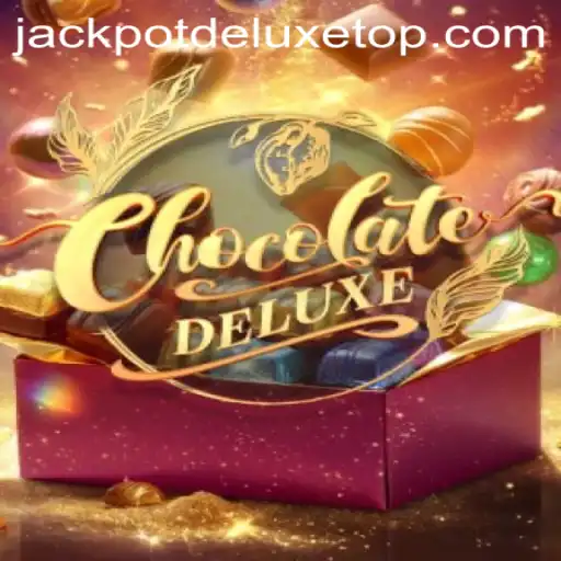 Discover the Rich World of ChocolateDeluxe: A Sweet Journey into JACKPOT DELUXE