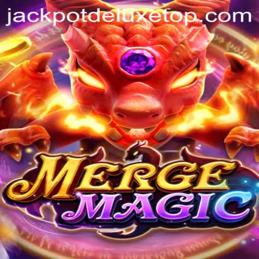 Exploring the Enchanting World of Merge Magic and the Thrill of Jackpot Deluxe