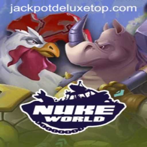 Exploring the Thrilling World of NukeWorld: JACKPOT DELUXE