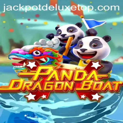 PANDADRAGONBOAT and the Thrills of JACKPOT DELUXE