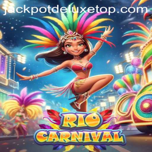 Exploring the Vibrant World of RioCarnival and the Thrill of JACKPOT DELUXE