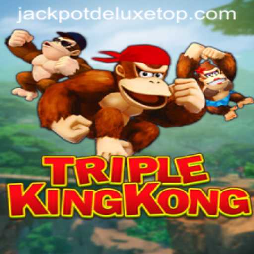 TripleKingKong: A Deep Dive into Jackpot Deluxe